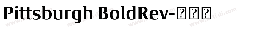 Pittsburgh BoldRev字体转换 Pittsburgh BoldRev字体转换